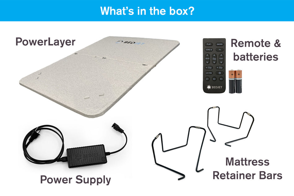 What's in the box? PowerLayer, remote and batteries, power supply, and mattress retainer bars